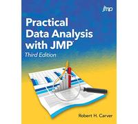 Practical Data Analysis with JMP, Third Edition