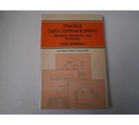 Practical Data Communications: Modems, Networks and Protocols
