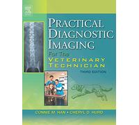 Practical Diagnostic Imaging for the Veterinary Technician