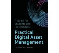 Practical Digital Asset Management : A Guide for Students and Practitioners