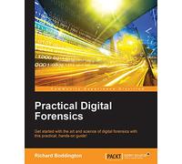 Practical Digital Forensics