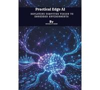 Practical Edge AI: Deploying Computer Vision to Embedded Environments