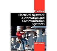 Practical Electrical Network Automation and Communication Systems