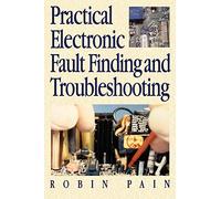 Practical Electronic Fault Finding and Troubleshooting
