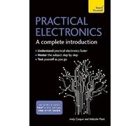 Practical Electronics: A Complete Introduction : Teach Yourself