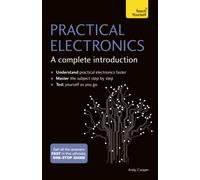 Practical Electronics: A Complete Introduction : Teach Yourself