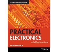 Practical Electronics: A Self-Teaching Guide: 178 (Wiley Self-Teaching Guides)
