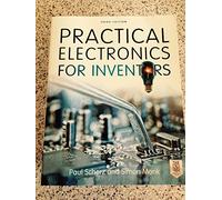Practical Electronics for Inventors, Third Edition