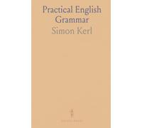 Practical English Grammar: A clear, school-focused guide to parts of speech, punctuation, and usage with exercises