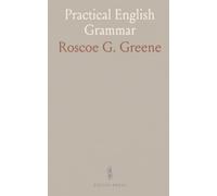 Practical English Grammar: A clear, step-by-step guide with diagrams to master parts of speech, moods, and tenses