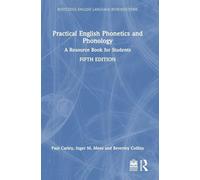 Practical English Phonetics and Phonology: A Resource Book for Students (Routledge English Language Introductions)