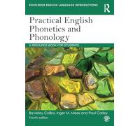 Practical English Phonetics and Phonology by Collins & Beverley formerly at University of Leiden & t