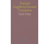 Practical English-to-German Translation: Classroom-ready exercises and guided practice for accurate, idiomatic German