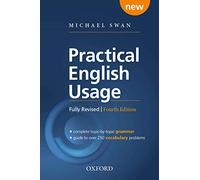 Practical English Usage, 4th edition: Paperback : Michael Swan's guide to problems in English