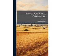 Practical Farm Chemistry