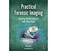 Practical Forensic Imaging