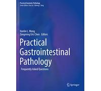 Practical Gastrointestinal Pathology: Frequently Asked Questions (Practical Anatomic Pathology)
