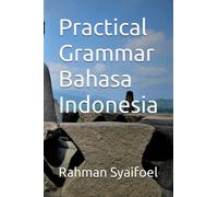 Practical Grammar Bahasa Indonesia