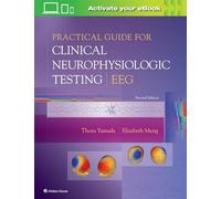 Practical Guide for Clinical Neurophysiologic Testing: EEG
