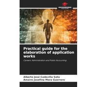 Practical guide for the elaboration of application works: Careers: Administration and Public Accounting