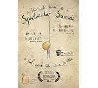Practical Guide to a Spectacular Suicide