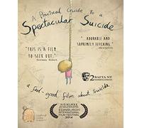 Practical Guide to a Spectacular Suicide [Blu-ray]