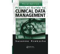 Practical Guide to Clinical Data Management