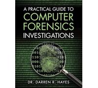 Practical Guide to Computer Forensics Investigations, A