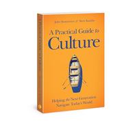 PRACTICAL GUIDE TO CULTURE-PB: Helping the Next Generation Navigate Today's World