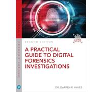 Practical Guide to Digital Forensics Investigations, A: (2nd edition)