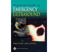 Practical Guide to Emergency Ultrasound