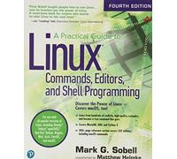 A Practical Guide to Linux Commands, Editors, and Shell Programming – Addison Wesley