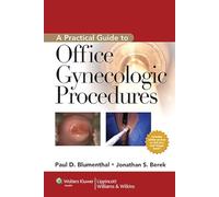 Practical Guide to Outpatient Gynecologic Procedures