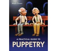 Practical Guide to Puppetry