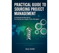 Practical Guide to Sourcing Project Management