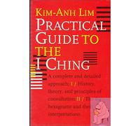 Practical Guide to the I Ching