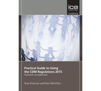 Practical Guide to Using the CDM Regulations 2015