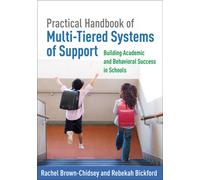 Practical Handbook of Multi-Tiered Systems of Support, First Edition : Building Academic and Behavioral Success in Schools