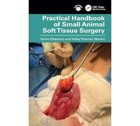 Practical Handbook of Small Animal Soft Tissue Surgery