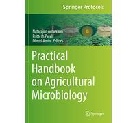Practical Handbook on Agricultural Microbiology (Springer Protocols Handbooks)