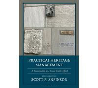 Practical Heritage Management : A Reasonable and Good Faith Effort
