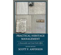Practical Heritage Management: A Reasonable and Good Faith Effort