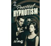 Practical Hypnotism: (Hey Presto Magic Book)