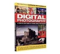 Practical Illustrated Encyclopedia Digital Photography
