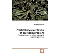 Practical implementation of practicum program: The involvement of college tutors and cooperating teachers