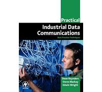 Practical Industrial Data Communications: Best Practice Techniques