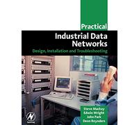 Practical Industrial Data Networks: Design, Installation and Troubleshooting