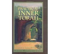 Practical Inner Torah: A Guide to Going Within