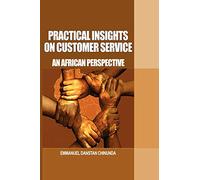 Practical Insights on Customer Service: An African Perspective