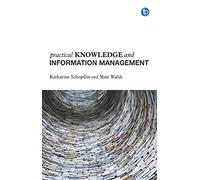 Practical Knowledge and Information Management